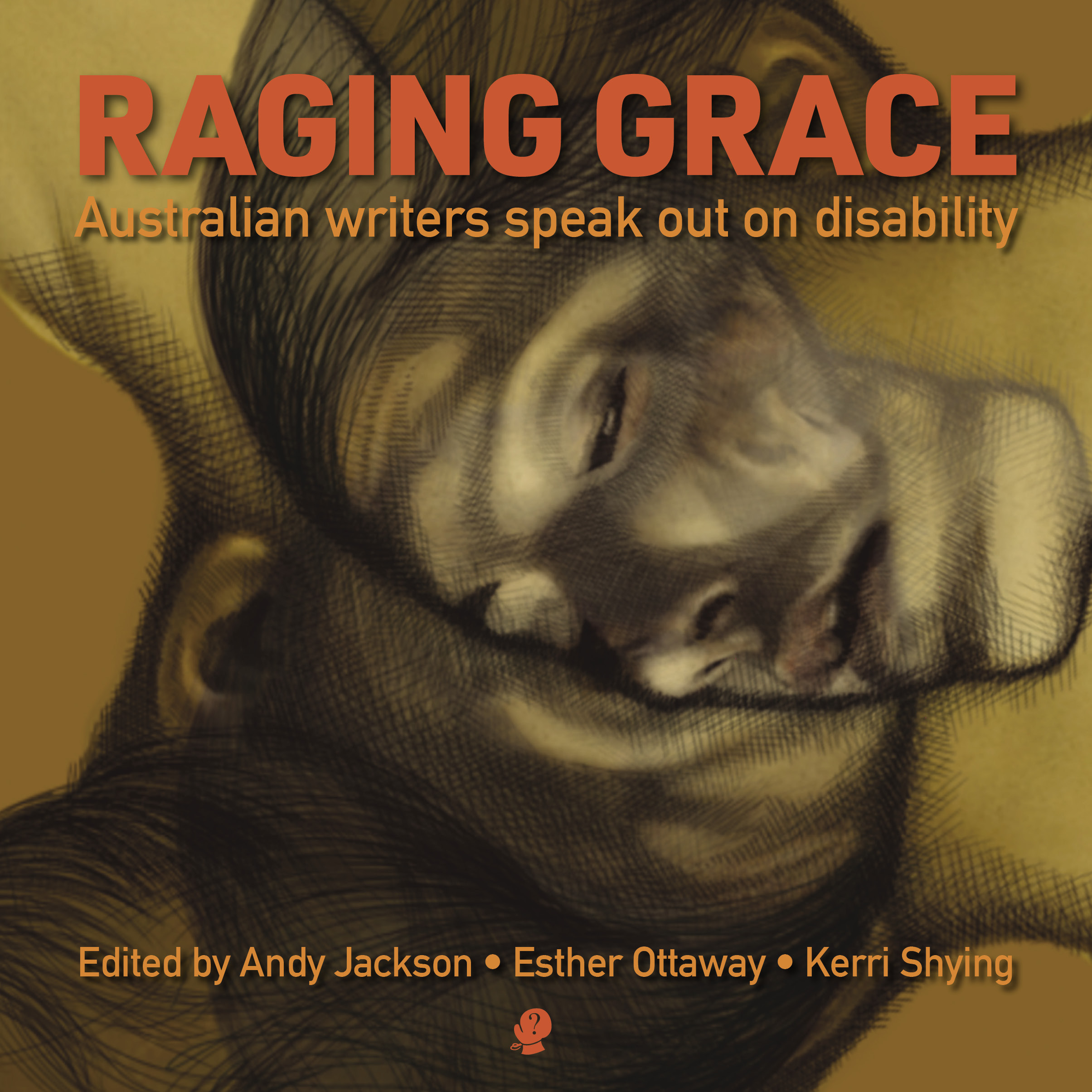 Raging Grace: Australian writers speak out on disability